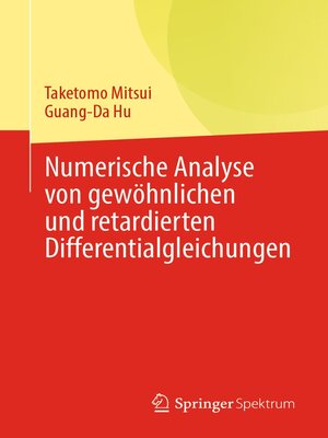 cover image of Numerische Analyse von gewöhnlichen und retardierten Differentialgleichungen